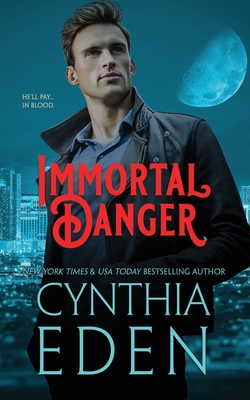 Coperta cărții 'Immortal Danger - Cynthia Eden'