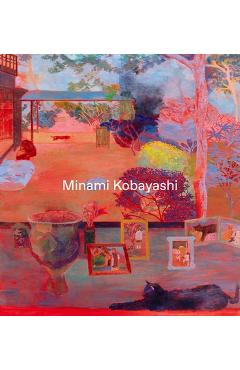 Poza produsului Minami Kobayashi: Paintings 2016-24 - Minami Kobayashi