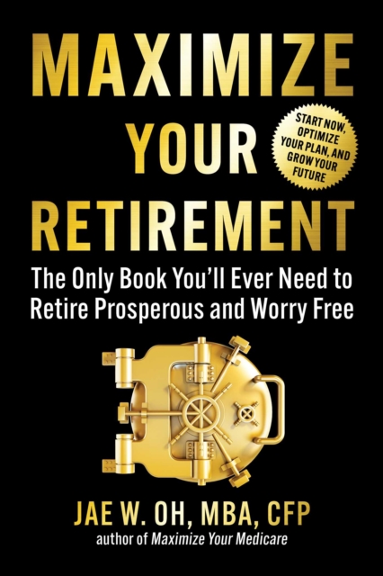 Coperta cărții 'Retirement Planning Made Simple: A Practical Guide to Getting Things Done - Jae Oh'