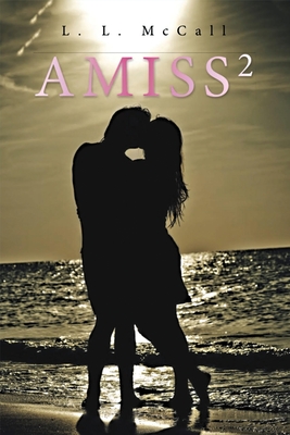 Amiss2 - L. L. Mccall