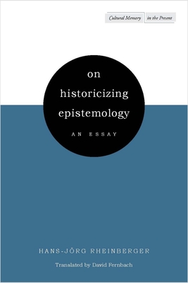 Coperta cărții 'On Historicizing Epistemology: An Essay - Hans-jörg Rheinberger'