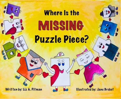 Where Is the Missing Puzzle Piece? - Liz A. Pitman