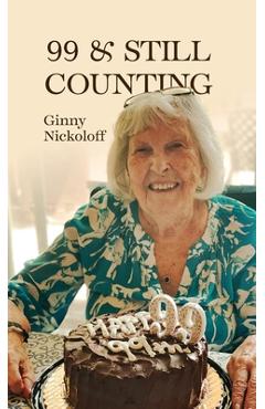 Coperta cărții '99 & Still Counting - Ginny Nickoloff'