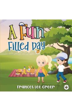 Coperta cărții 'A Fun Filled Day - Frances Lee Greer'