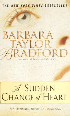 Coperta cărții 'A Sudden Change of Heart - Barbara Taylor Bradford'