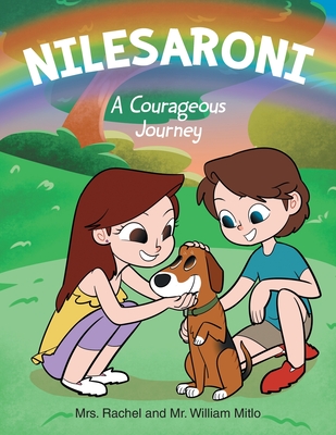 Nilesaroni: A Courageous Journey - Rachel Mitlo