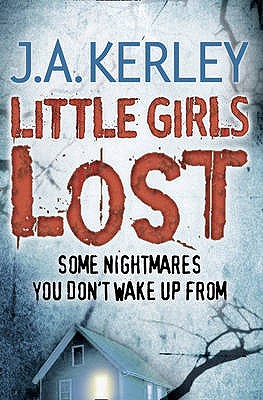 Little Girls Lost - J. A. Kerley
