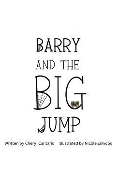 Barry and the Big Jump - Cheryl Cantafio