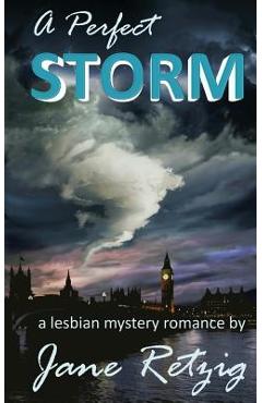 Poza produsului A Perfect Storm: A Lesbian Mystery Romance - Jane Retzig