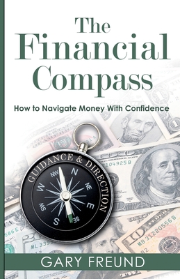 Coperta cărții 'The Financial Compass - Gary Freund'