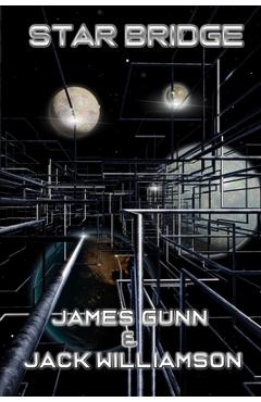 Poza produsului Star Bridge - Jack Williamson