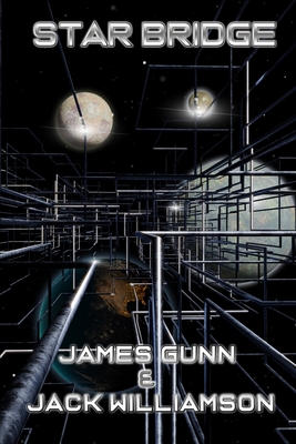 Star Bridge - Jack Williamson