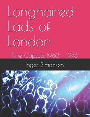 Longhaired Lads of London: Time Capsule 1963 - 1973 - Robert Altman