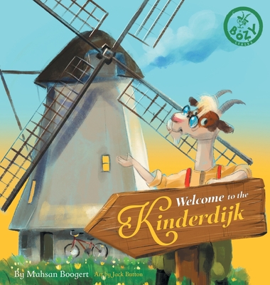 Coperta cărții 'Welcome to the Kinderdijk - Mahsan Boogert'