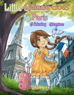 Little Quinny Goes to Paris - Kate Keller