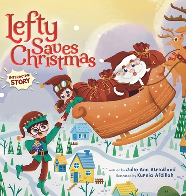 Lefty Saves Christmas - Julie Ann Strickland