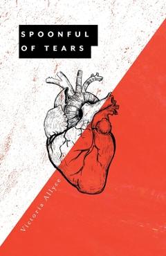 Poza produsului Spoonful of Tears - Victoria Allyce