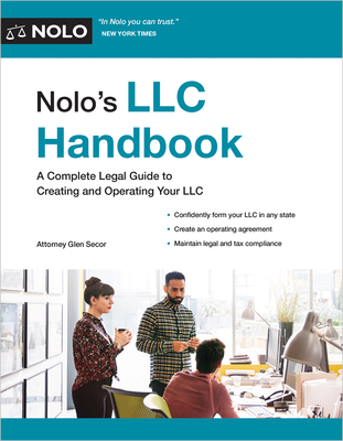 Nolo's LLC Handbook: A Complete Legal Guide to Creating and Operating Your LLC - Secor Glen