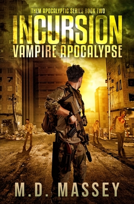THEM Incursion: Vampire Apocalypse - 