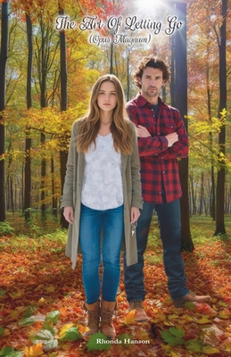 Coperta cărții 'The Art Of Letting Go: (Opus Magnum) - Rhonda Hanson'