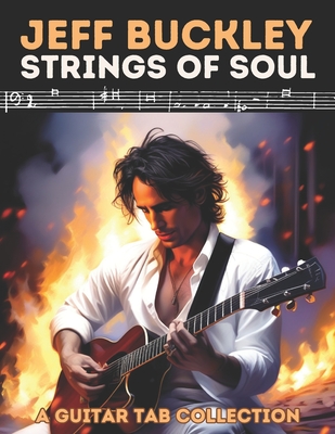 Coperta cărții 'Jeff Buckley: Strings of Soul - A Guitar Tab Collection - Hajiba El Kahia'