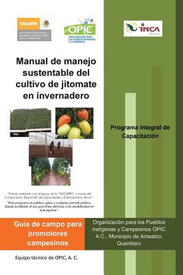 Coperta cărții 'Manual de Manejo Sustentable del Cultivo de Jitomate En Invernadero - A. C. Opic'
