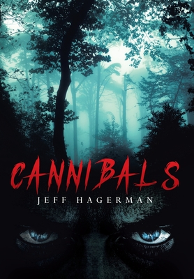 Cannibals - Jeff Hagerman
