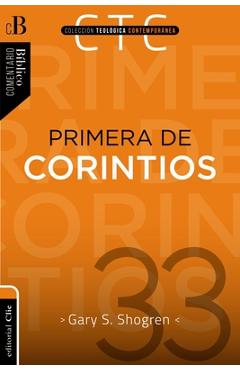 Coperta cărții 'Primera de Corintios: Un Comentario Exegético-Pastoral - Gary Shogren'
