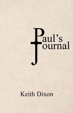 Coperta cărții 'Paul's Journal - Keith Dixon'