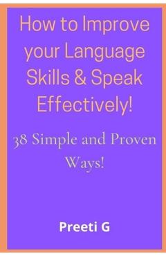Poza produsului How to Improve your Language Skills & Speak Effectively!: 38 Simple & Proven Ways! - Preeti G