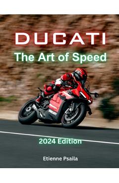 Coperta cărții 'Ducati: The Art of Speed - Etienne Psaila'