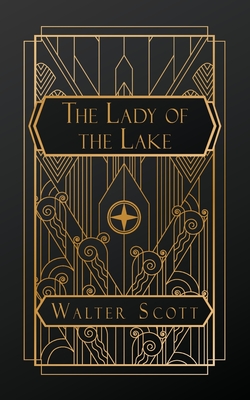 The Lady of the Lake - Walter Scott