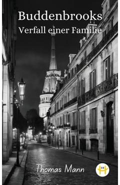 Coperta cărții 'Buddenbrooks: Verfall einer Familie - Thomas Mann'