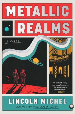 Metallic Realms - Lincoln Michel