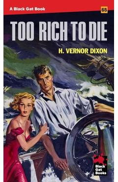 Coperta cărții 'Too Rich to Die - H. Vernor Dixon'