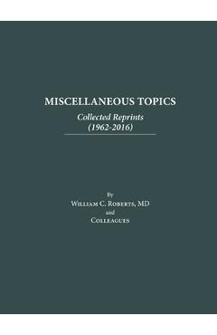 Coperta cărții 'Miscellaneous Topics: Collected Reprints - William C. Roberts'