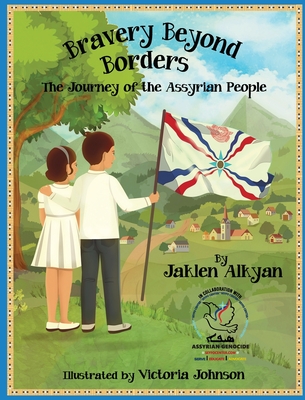 Bravery Beyond Borders: The Journey of the Assyrian People -