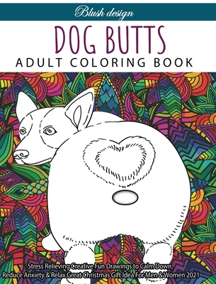 Coperta cărții 'Dog Butts: Adult coloring book - Blush Design'