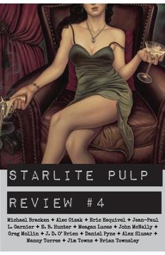Coperta cărții 'Starlite Pulp Review #4 - Starlite Pulp'