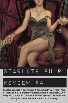 Coperta cărții 'Starlite Pulp Review #4 - Starlite Pulp'