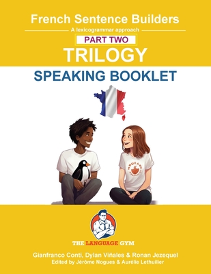 French Sentence Builders Trilogy Part 2 - A Speaking Booklet - Dylan Viñales