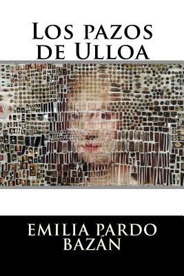 Los pazos de Ulloa - Emilia Pardo Bazan