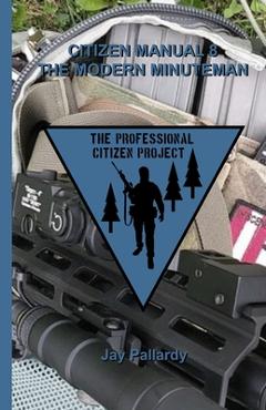 Coperta cărții 'Citizen Manual 8 The Modern Minuteman - Jay Pallardy'