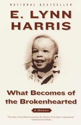 Coperta cărții 'What Becomes of the Brokenhearted: A Memoir - E. Lynn Harris'