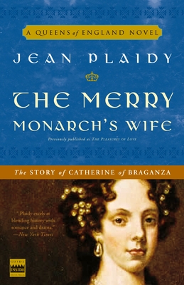Coperta cărții 'The Merry Monarch's Wife: The Story of Catherine of Braganza - Jean Plaidy'