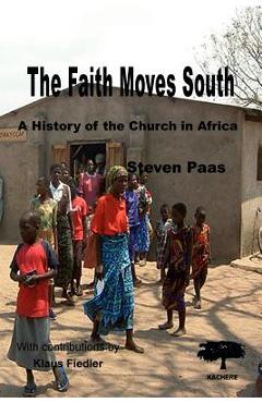 Coperta cărții 'The Faith Moves South - Steven Paas'
