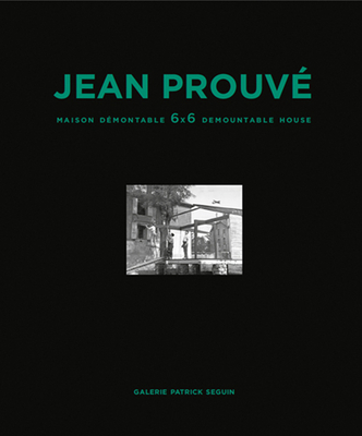 Jean Prouvé Maison Démontable 6x6 Demountable House - Jean Prouvé