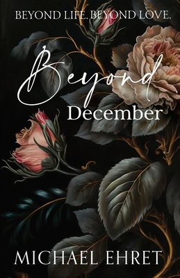 Beyond December - Michael Ehret