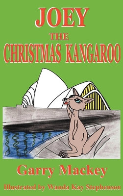 Joey The Christmas Kangaroo - Garry Mackey