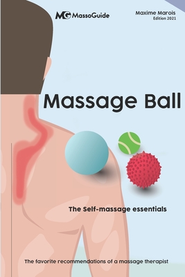 Massage ball: The self-massage essentials - 
